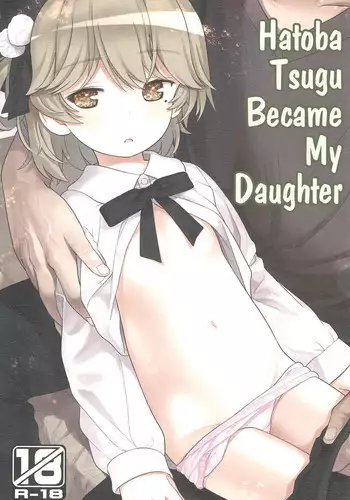 (C94) [Little Hamlet (Kiira)] Hatoba Tsugu no Kono Ko ni Shimashita | Hatoba Tsugu Became My Daughter (Hatoba Tsugu) [English] [DKKMD Translations]