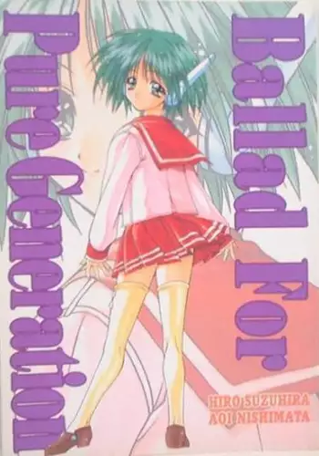 [Gokuraku Tengoku (Nishimata Aoi, Suzuhira Hiro)] Ballad For Pure Generation (To Heart)