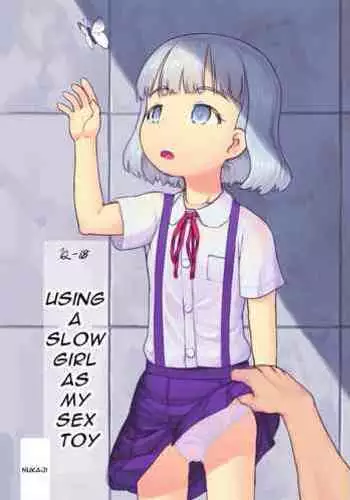 Chishou no Ko o Onaho ni Suru | Airheaded Girl Turned Onahole