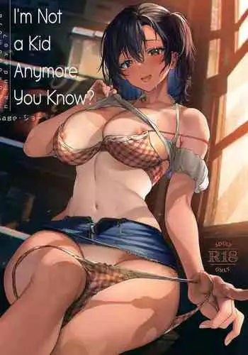 Mou Kodomo ja nain da yo? | I'm Not a Kid Anymore, You Know?